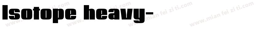 lsotope heavy字体转换